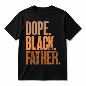 Men Gifts Black Dad Dope Black Father Fathers Day T-Shirt Cotton Crew Neck Short Sleeve Graphic Design for Casual Wear