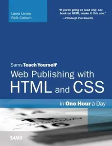 USED-Sams Teach Yourself Web Publishing With HTML And CSS: In One Hour A Day by Laura Lemay (Paperback)