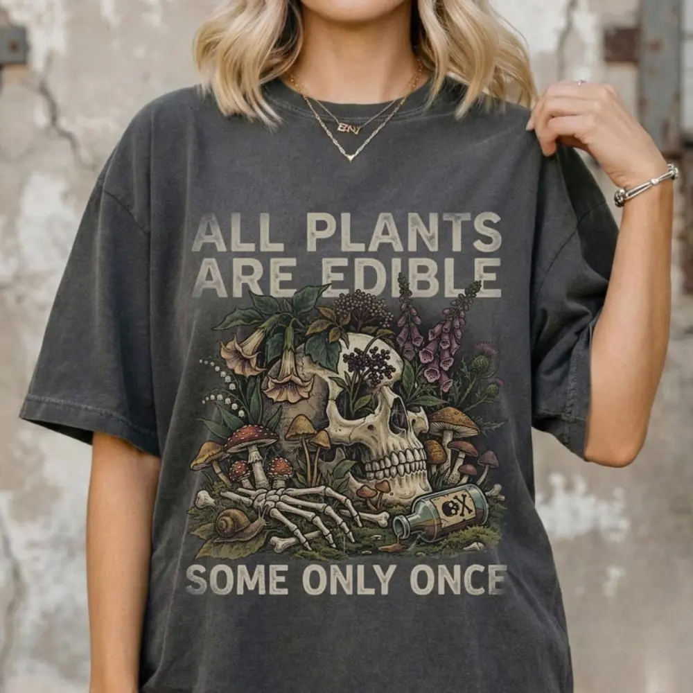 Comfort Colors All Plants Are Edible T-shirt, Fun Foraging Skull T-shirt, Dark Humor Goblincore Graphic T-shirt Gift