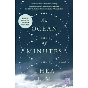 USED-An Ocean of Minutes by Lim, Thea (Paperback)