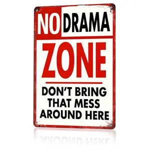 No Drama Zone Don't Bring That Mess Around Here Metal Sign 12x8 In Aluminum, Vintage Funny Warning Tin Sign for Home, Office, Man Cave, Retro No Drama Wall Art for Garage, Bar, 12x8 Inch Aluminum Plaque