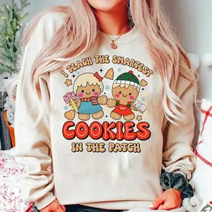 Gingerbread Teacher Christmas Sweatshirt, I Teach The Smartest Cookies In The Batch Shirt, Teacher Life Tee, Teaching Is A Work Of Heart  4A