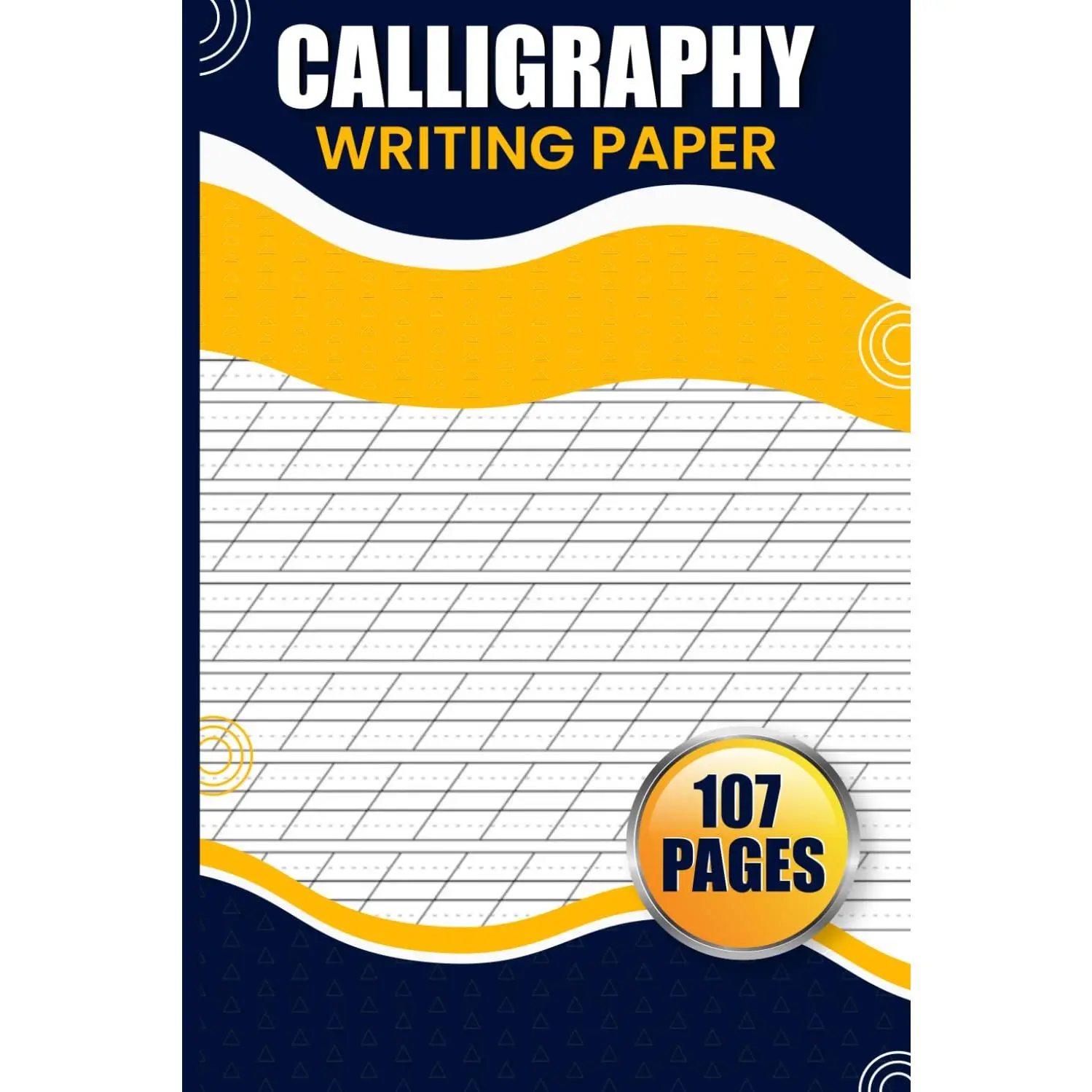 Calligraphy Writing Paper: Unleash Your Hand Lettering Skills. A Calligrapher'sWorkbook with Over 100+ Practice Sheets for Aspiring Artists
