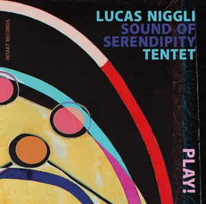 Lucas Niggli Sound of Serendipity Tentet - Play!  [COMPACT DISC - CD]