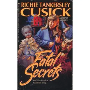 USED-Fatal Secrets by Richie Tankersley Cusick (Paperback)