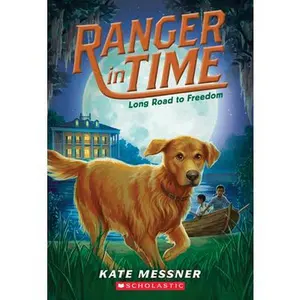 Long Road to Freedom (Ranger in Time #3): Volume 3 -- Kate Messner - Paperback