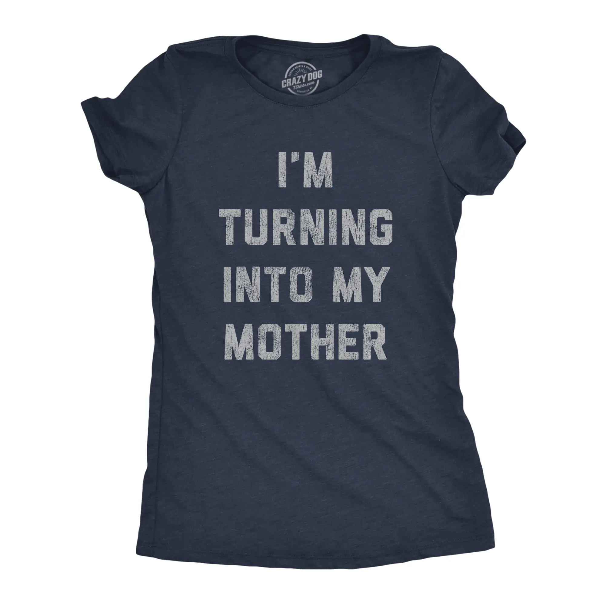 Womens Im Turning Into My Mother T shirt Funny Sarcastic Adulting Mom Saying Tee Funny Womens T Shirts Cute Vintage Fashion Casual Ladies T-Shirt Gift Mother's Day Tops for Women Women's Novelty Tees Navy