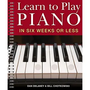 Learn to Play Piano in Six Weeks or Less