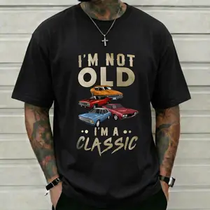 Im Not Old Im A Classic Car Graphic Tee Vintage Muscle Car Short Sleeve Funny Grandpa Dad Birthday Father's Day Gift Gearhead Retro Men's Clothes