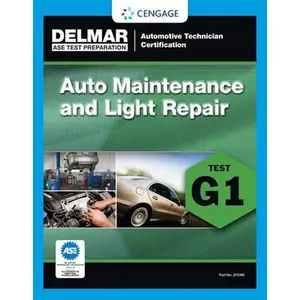 ASE Technician Test Preparation Automotive Maintenance and Light Repair (G1) -- Delmar Cengage Learning, Paperback