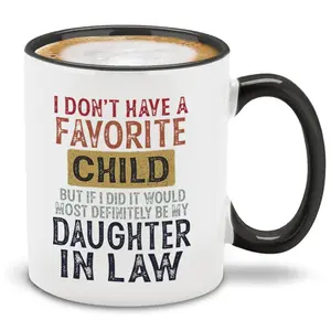 Funny Coffee Mug for Daughters In Law Sarcastic Quote Birthday Gift for Her Unique Gag Gift Idea Ceramic Printed Drinkware