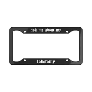 Ask Me About My Lobotomy License Frame - Novelty Funny Car Accessory