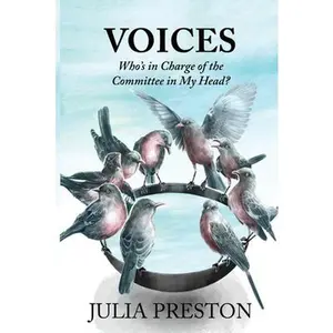 USED-Voices: Who's in Charge of the Committee in My Head? by Preston, Julia (Paperback)