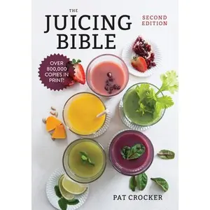 USED-The Juicing Bible by Crocker, Pat (Paperback)