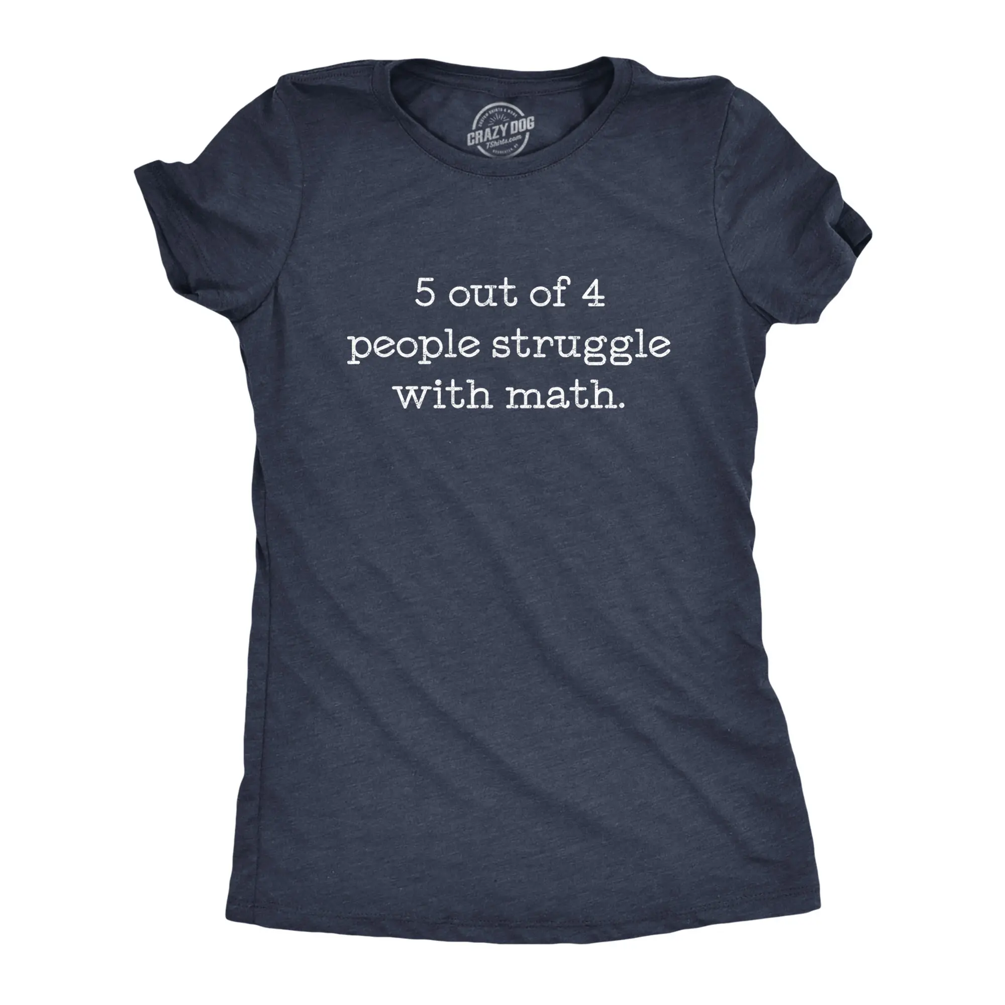 Womens 5 Out Of 4 People Struggle With Math T Shirt Funny Nerdy School Tee Funny Womens T Shirts Cute Vintage Fashion Casual Ladies T-Shirt Gift Teacher Tops for Women Funny Nerd Top Women's Novelty Tees Navy - 5
