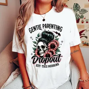 [100% Cotton] Gentle Parenting Dropout Ironic Mom Png Design Quirky Retro Skull Fashion Mom Skeleton Design Vintage Motherhood Sublime Funny Mom T-Shirt, Ladies Short Sleeve T-Shirt For Men And Women
