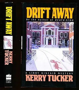 USED-Drift Away: A Libby Kincaid Mystery by Kerry Tucker (Hardcover)