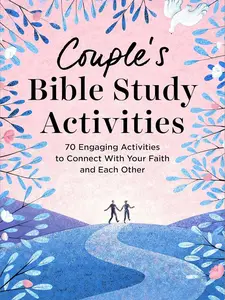 Couple's Bible Study Activities: 70 Engaging Activities to Connect With Your Faith and Each Other Paperback – July 26, 2022