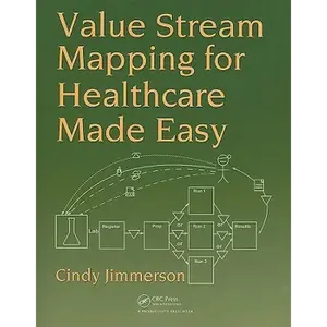 Value Stream Mapping for Healthcare Made Easy - Paperback