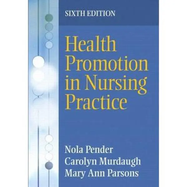 USED-Health Promotion in Nursing Practice (6th Edition) by Nola J. Pender (Paperback)
