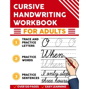 Cursive Handwriting Workbook for Adults: Practice Penmanship for Adults to Learn to Write in Cursive and Improve Your Writing Skills - Paperback