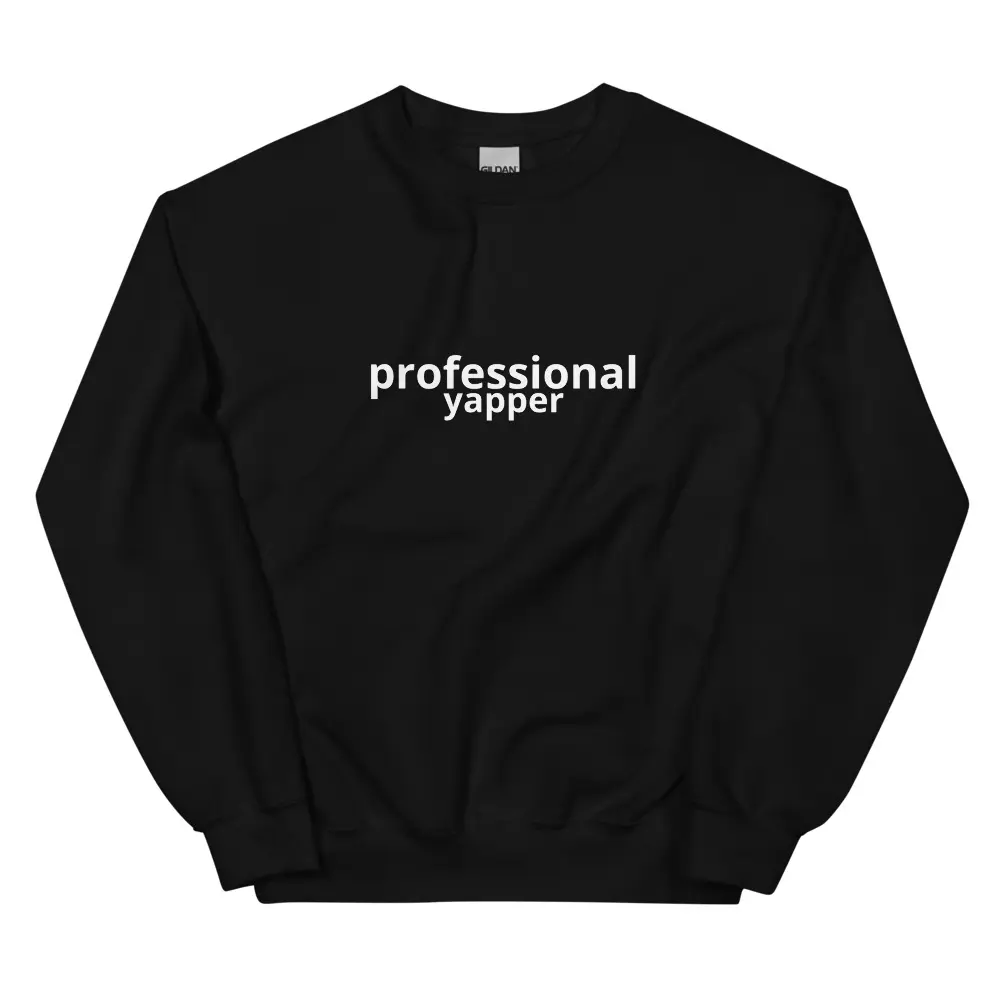 Professional Yapper sweater