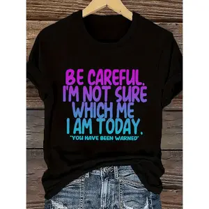 Womens Humorous Be Careful Im Which I Graphic T Shirt Colorful Letter Print Loose Neck Short Sleeve Summer Tee Machine Washable Black Casual Top Text Shirt Ladies T Shirts Black -1