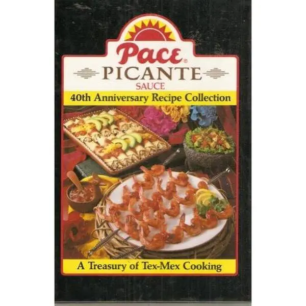 USED Book - Pace Picante Sauce: 40th Anniversary Recipe Collection; a Treasury of Tex-Mex Cooking by n/a (Unknown) - english