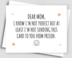 Funny Mom Card, Sarcastic Snarky Cards for Mom "Not From Prison", Greeting Card with Envelope