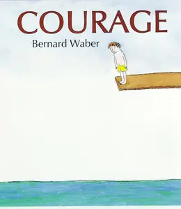 Courage by Bernard Waber [Hardback Book]