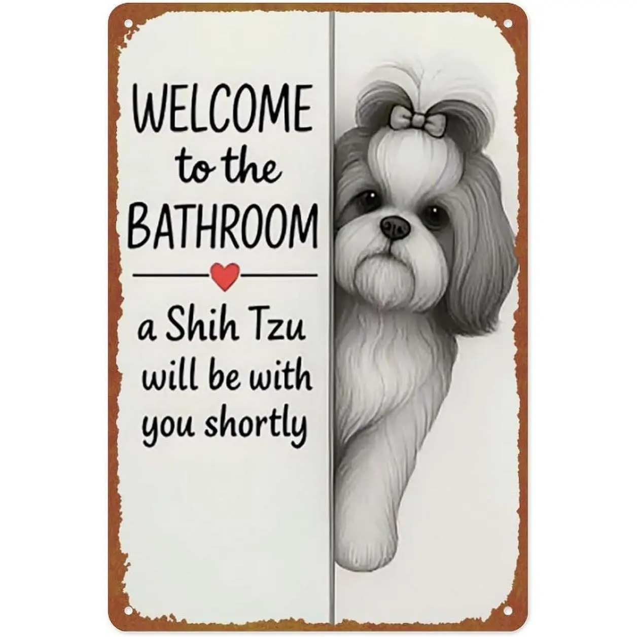 Decorative Aluminium-Based Shih Tzu Bathroom Door Sign, "Welcome To The Bathroom A Shih Tzu Will Be With You", 8x12in Pre-Drilled Hanging Plaque, Vintage Home Decor Gift for Dog Lovers