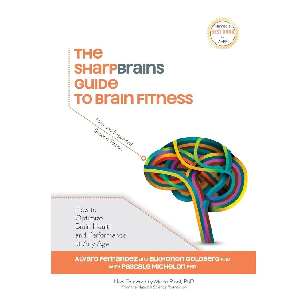 USED Book - The SharpBrains Guide to Brain Fitness: How to Optimize Brain Health and Performance at Any Age by Michelon, Pascale (Paperback) - english