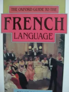USED Book - The Oxford Guide to the French Language (Oxford Quick Reference) by William Rowlinson (Paperback) - english