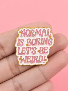 NORMAL IS BORING LET'S BE WEIRD! Quote Lapel Pin, Alloy Brooch Pin, Letter Brooch Pin, Personalized Zinc Alloy Enamel Pin, Casual Backpack Clothing Accessory, Fashion Accessory