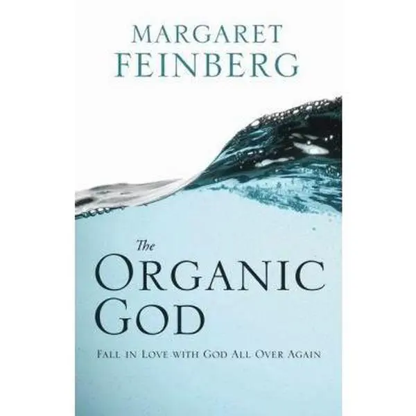 USED Book - The Organic God: Fall in Love with God All Over Again by Margaret Feinberg (Paperback) - english