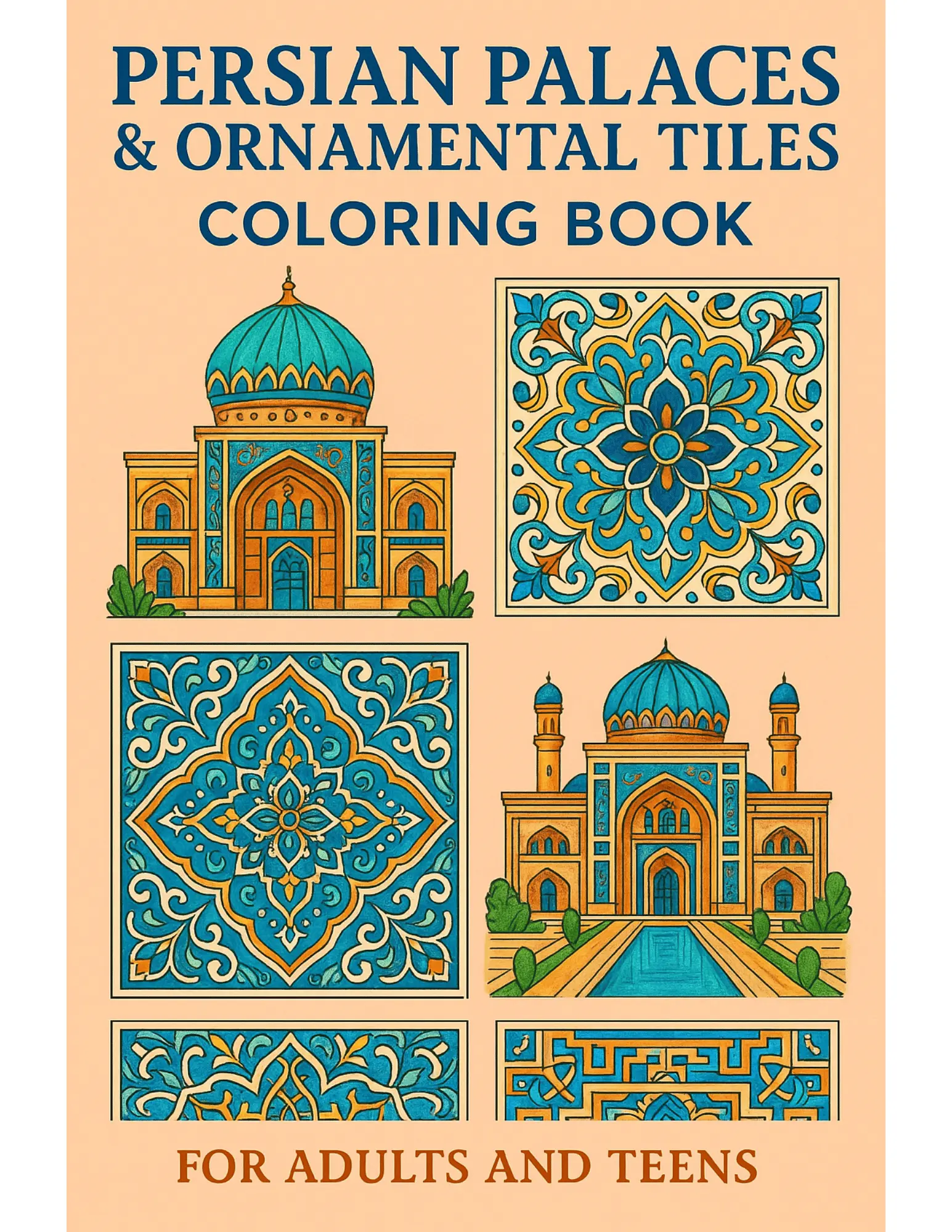 Persian Palaces and Ornamental Tiles Coloring Book Sheets For Adults and Teens