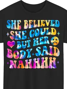 Men's Spoonie Chronic Illness Awareness T-Shirt - "She Believed She Could, But Her Body Said Nahhhh" Slogan, 100% Cotton Casual Tee with Chronic Fatigue Syndrome/Ehlers-Danlos, S-XXXL, Everyday Fit