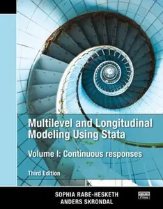 USED-Multilevel and Longitudinal Modeling Using Stata, Volume I: Continuous Responses, Third Edition by Rabe-Hesketh, Sophia (Paperback)