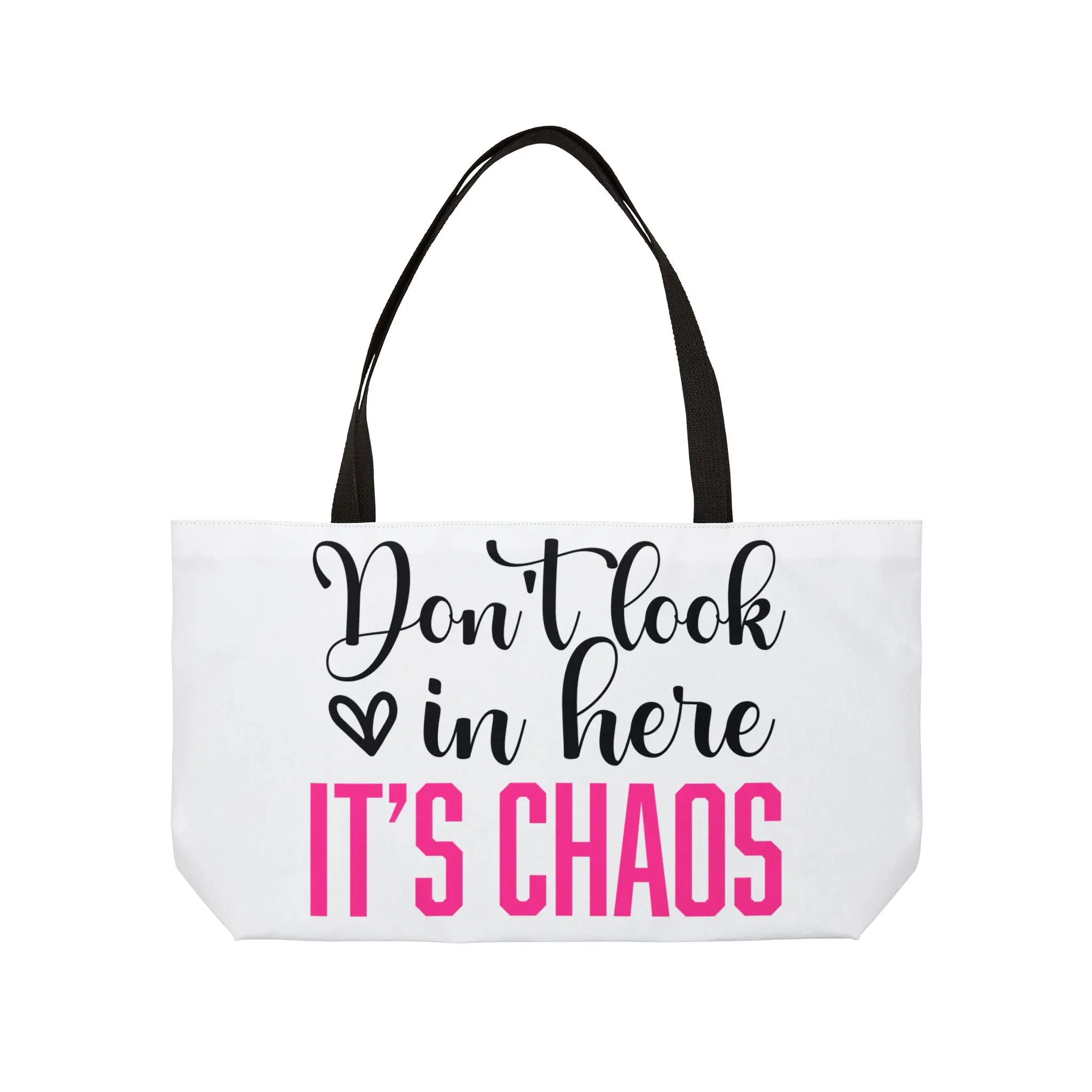 Weekender Tote Bag — "Don't Look in Here It's Chaos" / "Bag Full of Secrets (Mostly Snacks)" Printed Travel Tote