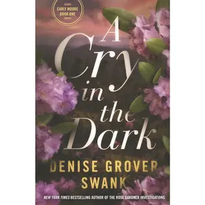 USED-A Cry in the Dark: Carly Moore Series by Grover Swank, Denise (Paperback)