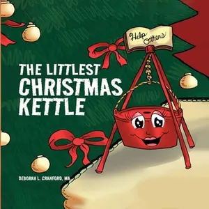 USED-The Littlest Christmas Kettle by Cranford, Deborah L. (Paperback)