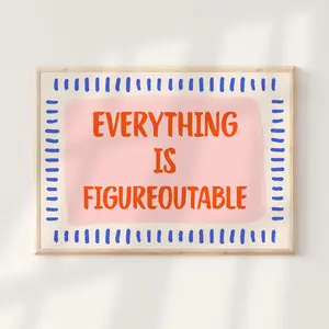 Everything Is Figureoutable Uplifting Quote Print Inspirational Wall Art Therapy Office Decor Motivational Positive Daily Affirmation Poster