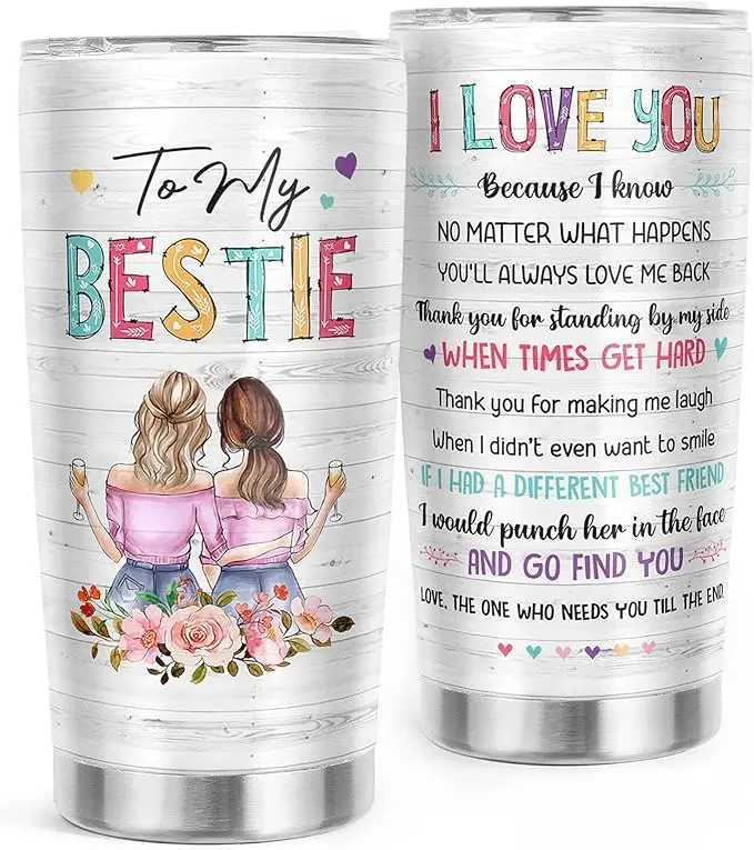 To My Bestie Tumbler 20 OZ, Friendship Gifts for Women Friends, Birthday, Christmas Gift Ideas for Best Friend, Bestie, BFF - Presents for Female Unique - 20 Oz Stainless Steel Coffee Tumbler