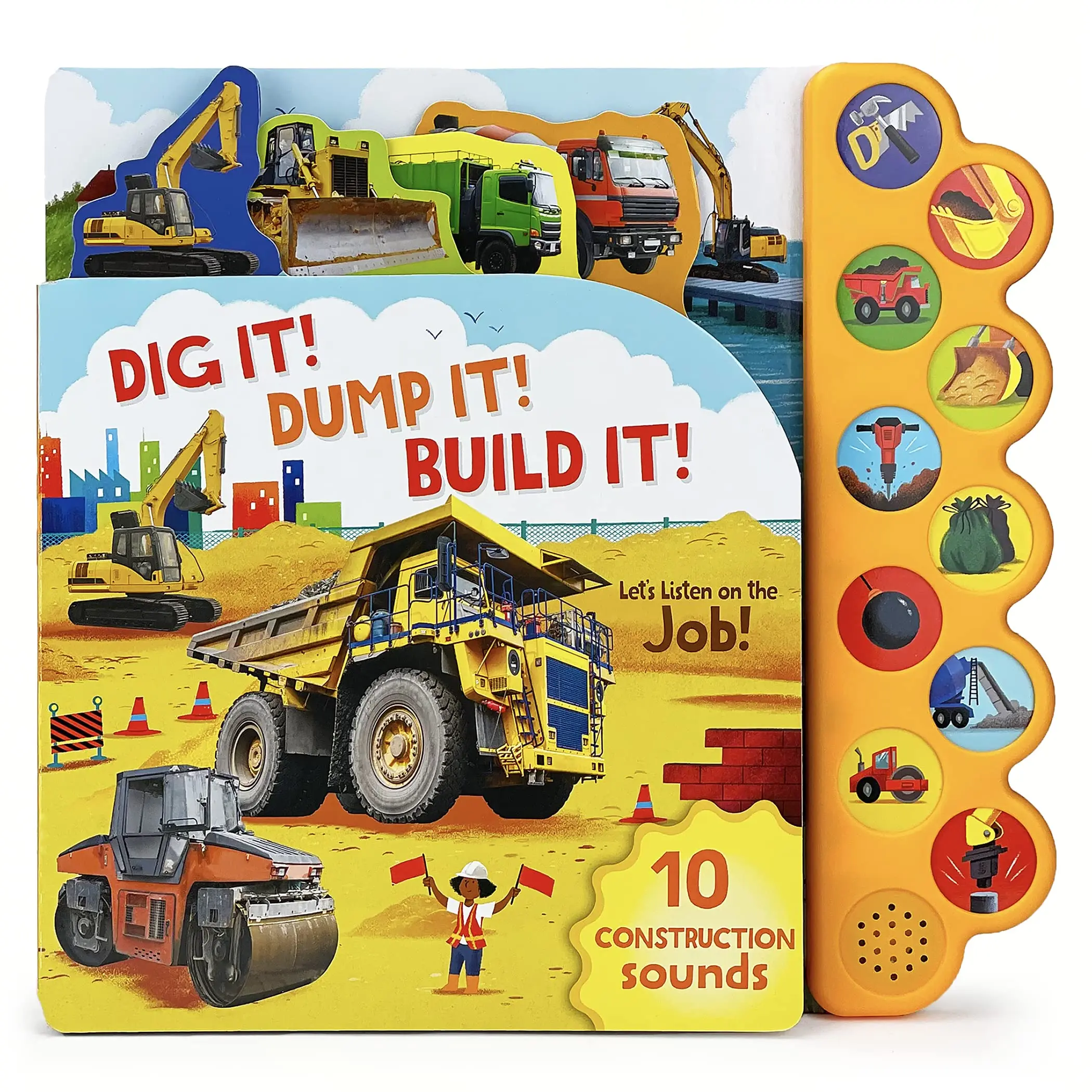 Dig It! Dump It! Build It! -- Parragon Books - Hardcover