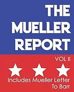 USED-The Mueller Report: Report On The Russian Interference In The 2016 Presidential Election - Volume II - Includes Mueller Letter To Barr (Special Counsel Mueller Report) by Mueller, Robert (Paperback)