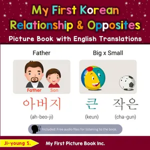 My First Korean Relationships & Opposites Picture Book with English Translations: Bilingual Early Learning & Easy Teaching Korean Books for Kids (Teach & Learn Basic Korean words for Children) Paperback – Large Print, February 27, 2023