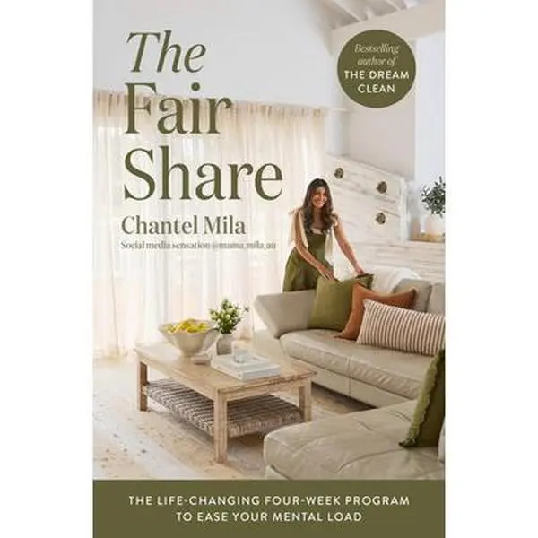 The Fair Share: The Life-Changing Four-Week Program to Ease Your Mental Load -- Chantel Mila, Paperback