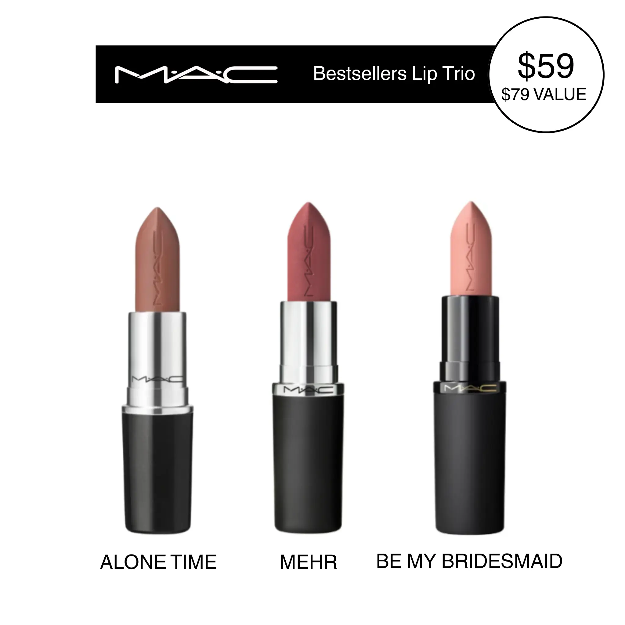 M.A.C Bestsellers Lip Trio - Top Shades Alone Time,Mehr & Be My Bridesmaid M.A.C Bestsellers Lip Trio - Top Shades Alone Time,Mehr & Be My Bridesmaid