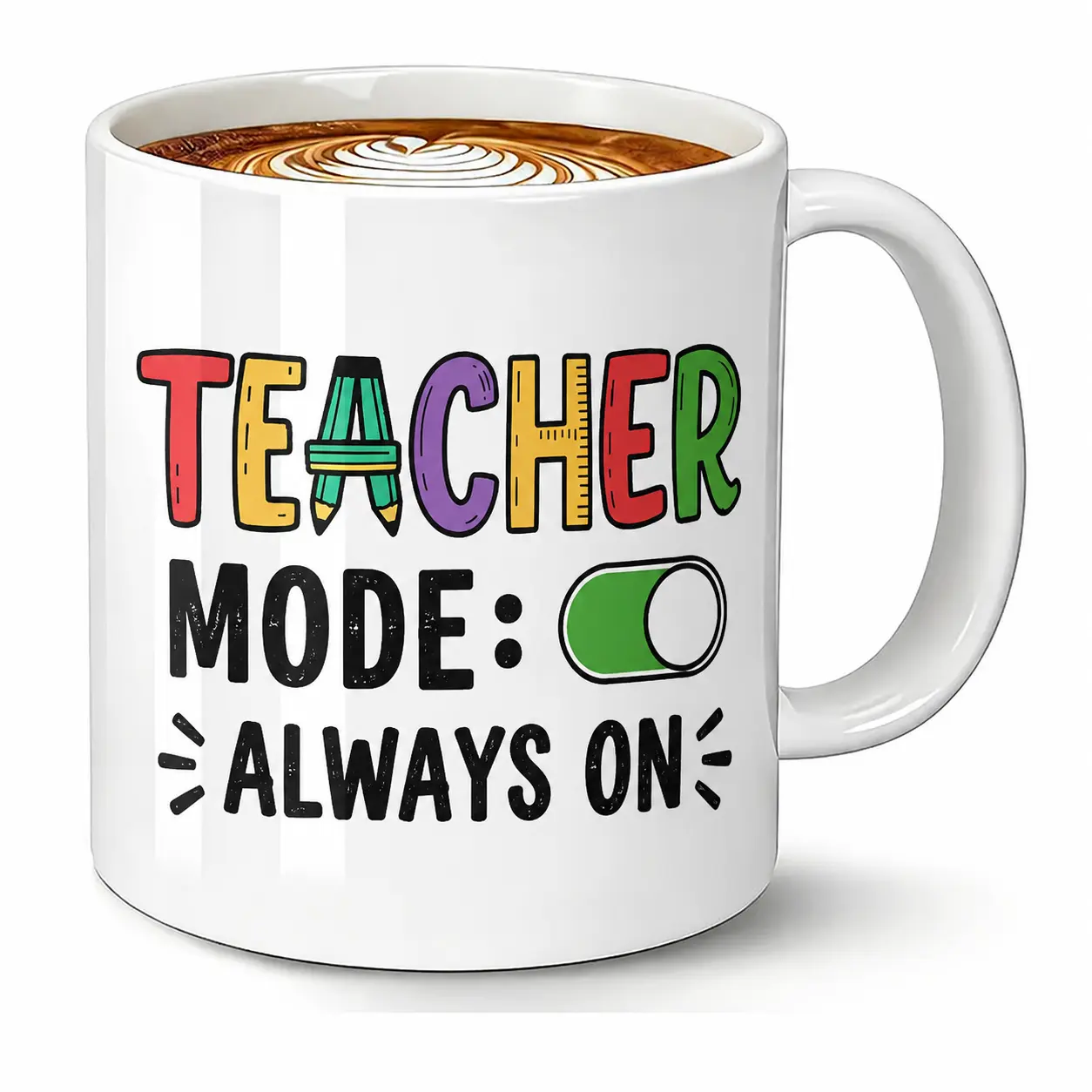 Funny Teacher Mug, "Teacher Mode: Always On" 11oz White Ceramic Coffee Mug, Teacher Appreciation Gift, Classroom Coffee Cup, Back To School Gift for Teachers