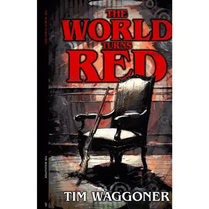 USED-The World Turns Red by Waggoner, Tim (Paperback)